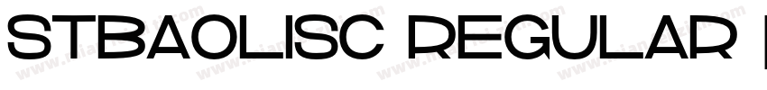 STBaolisc regular 华文字体转换